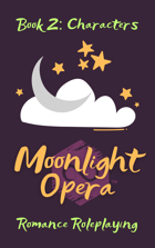 Moonlight Opera Book 2: Characters