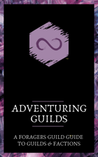 Adventuring Guilds: A Foragers Guild Guide