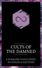 Cults of the Damned: A Foragers Guild Guide