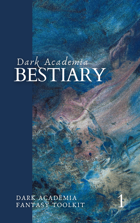 Dark Academia: Bestiary