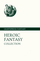 The Heroic Fantasy Collection [BUNDLE]