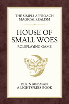 House of Small Woes
