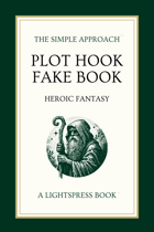 Plot Hook Fake Book: Heroic Fantasy