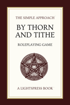 By Thorn and Tithe