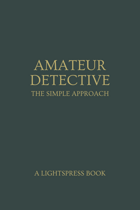 Amateur Detective: The Simple Approach