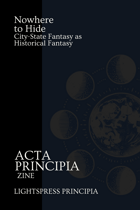 Nowhere to Hide: City-State Fantasy as Historical Fantasy