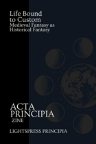 Life Bound to Custom: Medieval Fantasy as Historical Fantasy