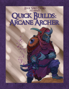 Quick Builds: Arcane Archer