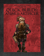 Quick Builds: Animus Artificer