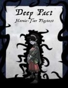 The Deep Pact (Heroic Tier Playtest)