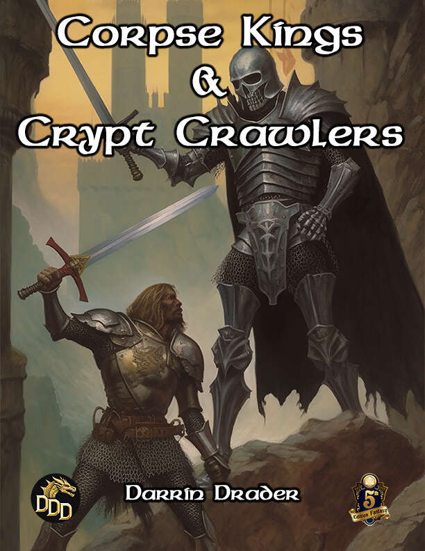 Corpse Kings & Crypt Crawlers (5E OGL) - Darrin Drader Designs ...