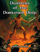Dwellers of the Darkened Deep (5E OGL)