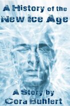 A History of the New Ice Age