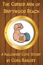 The Cursed Arm of Driftwood Beach