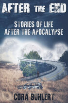 After the End - Stories of Life After the Apocalypse