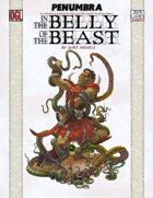 In the Belly of the Beast (Penumbra OGL 3E) [digital]