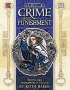 Crime and Punishment (Penumbra OGL 3E) [digital]