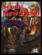 Seed of the New Flesh (Feng Shui 1E) [digital]