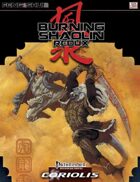 Burning Shaolin Redux (Feng Shui Coriolis OGL 3E) [digital]