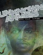 Unknown Armies Third Edition Book Four: Expose [digital]