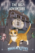 Magical Kitties and the Big Adventure!