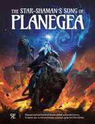 Planegea 5E Standard Edition: The Star-Shaman's Song of Planegea (Planegea)
