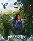 Fantastica (Magical Kitties 2E)