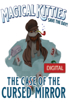 The Case of the Cursed Mirror (Magical Kitties 2E) [Digital]