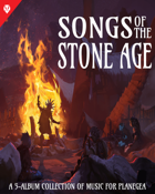 Songs of the Stone Age
