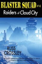Blaster Squad #4 Raiders of Cloud City