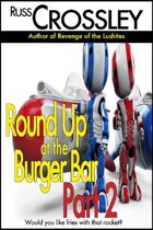 Round Up At the Burger Bar Part 2