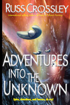 Adventures into the Unknown