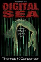 Tales from the Digital Sea (Volume One)