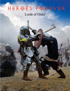 Heroes Forever: Lords of Order (d12 system)