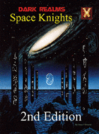 Dark Realms: Space Knights Campaign Setting