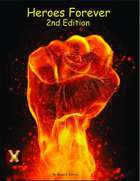 Heroes Forever Role-Playing Game 2nd Edition Core Rules