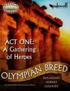 Olympian Breed: Act One