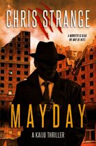 Mayday: A Kaiju Thriller