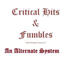 Alternate Crit & Fumble System