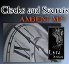 Clocks and Secrets  [Ambient MP3]