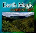 Earth Magic  [Ambient MP3]