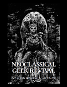 Neoclassical Geek Revival Alex Mayo Edition