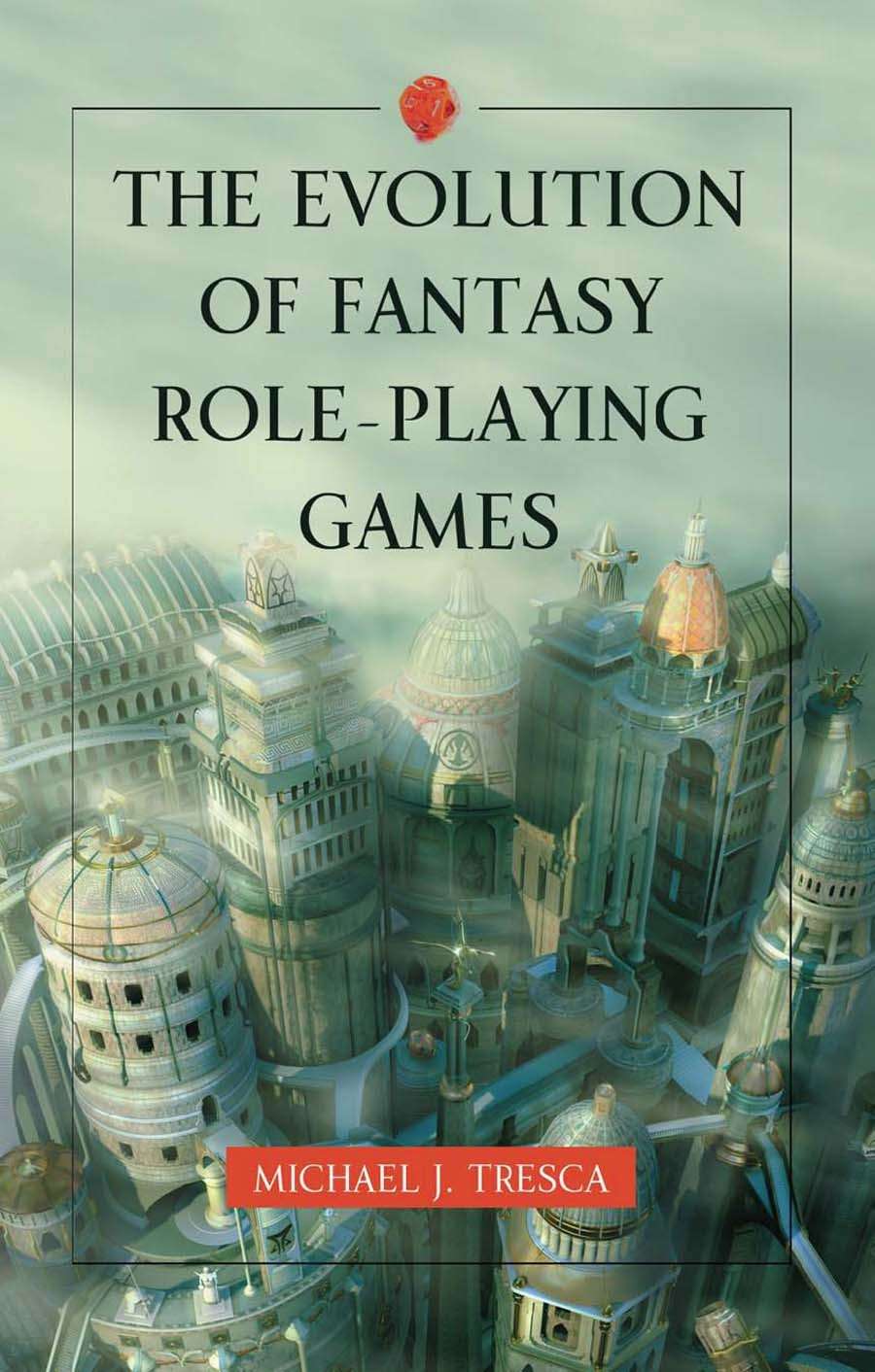 Role Playing Games Rpg The Evolution of Fantasy Role-Playing Games - McFarland | DriveThruRPG