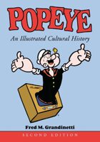 Popeye: An Illustrated Cultural History, 2nd edition