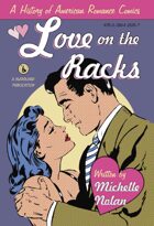 Love on the Racks: A History of American Romance Comics