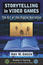 Storytelling in Video Games: The Art of the Digital Narrative