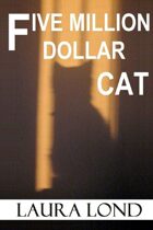 Five Million Dollar Cat