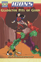ICONS: Gladiator Pits of Gorn