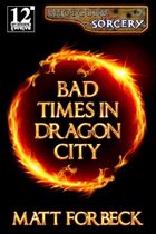 Bad Times in Dragon City