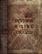 Dystopia Rising Evolution: Larp Evolved